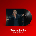 Monika Salihu - Asnjëherë