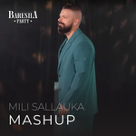 Mili Sallauka - Mashup (Gezuar 2024)