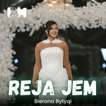 Blerona Bytyci - Reja Jem