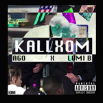 Ago & Lumi B - Kallxom