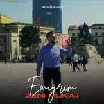 Zeni Mukaj - Emigrim