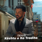 Denis Behari - Kështu E Ka Tradita