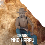 Denis Behari - M'ke Harru