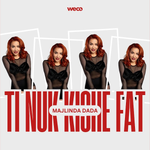 Majlinda Dada - Ti Nuk Kishe Fat