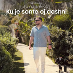 Joni Lekaj - Ku Je Sonte Oj Dashni
