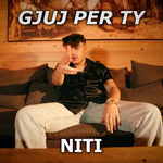 Niti - Gjuj Për Ty