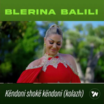 Blerina Balili - Këndoni Shokë Këndoni (Kolazh)