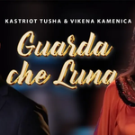 Kastriot Tusha - Guarda Che Luna Guarda Che Mare