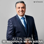 Altin Shira - Si Shqiponja Me Dy Krena