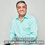 Altin Shira - Të Kam Shpirt