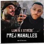 Lumi B & Stresi - Prej Mahalles