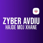 Zyber Avdiu - Hajde Moj Xhane