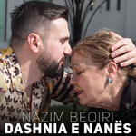 Nazim Beqiri - Dashnia E Nanës