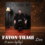 Faton Thaqi - O More Bylbyl