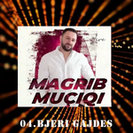 Magrib Muqiqi - Bjeri Gajdes