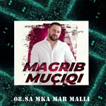 Magrib Muqiqi - Sa M'ka Mar Malli