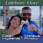 Dea Hysenaj - Lulebore Vlore