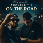 Ablo & Fit.ImTrill - On The Road