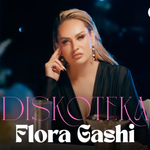 Flora Gashi - Diskoteka