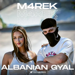 M4Rek - Albanian Gyal