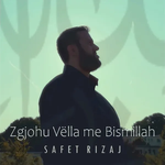 Safet Rizaj - Zgjohu Vëlla Me Bismillah music video