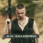 Bled - Kallashnikov