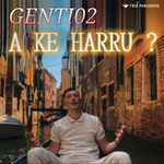 Genti02 - A Ke Harru?