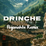 Drinche - Pogonishte (Remix)