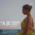 Enxhi Ngota - A Je Ti?