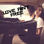 Adelina - Love Ain't Free