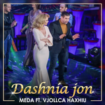Meda & Vjollca Haxhiu - Dashnia Jon