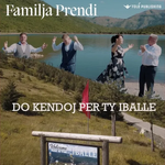 Familja Prendi - Do Këndoj Për Ty Iballë