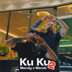 Mandy & Mandi Nishtulla - Ku Ku 2