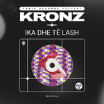 Kronz - Ika Dhe Të Lash 2.0