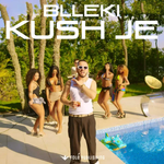 Blleki - Kush Je