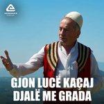 Gjovalin Shani - Gjon Lucë Kaçaj, Djalë Me Grada