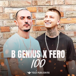 B Genius & Fero - 100