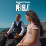 Olsi Myftaraj - Per Bijat