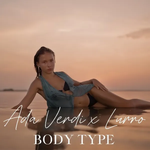 Ada Verdi & Lurro - Body Type