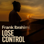 Frank Ibrahimi - Lose Control