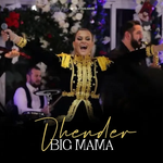 Big Mama - Dhëndër