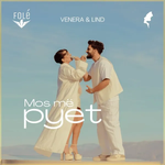 Venera Lumani & Lind Islami - Mos Më Pyet