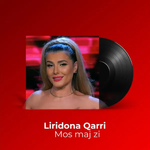 Liridona Qarri - Mos Maj Zi