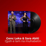 Genc Leka & Sara Abiti - Qysh E Lam Na Muhabetin