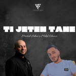 Marsel Ademi & Mikel Elmazi - Ti Jetën Tane
