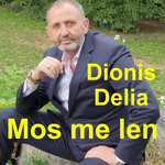 Dionis Delia - Mos Me Ler Ne Vetmi
