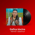 Dafina Morina - Vend I Dashur