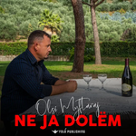 Olsi Myftaraj - Ne Ja Dolëm
