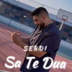 Serdi - Sa Të Dua