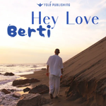 Berti - Hey Love